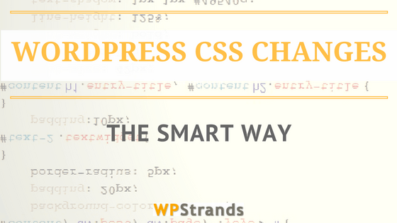 WordPress CSS Changes