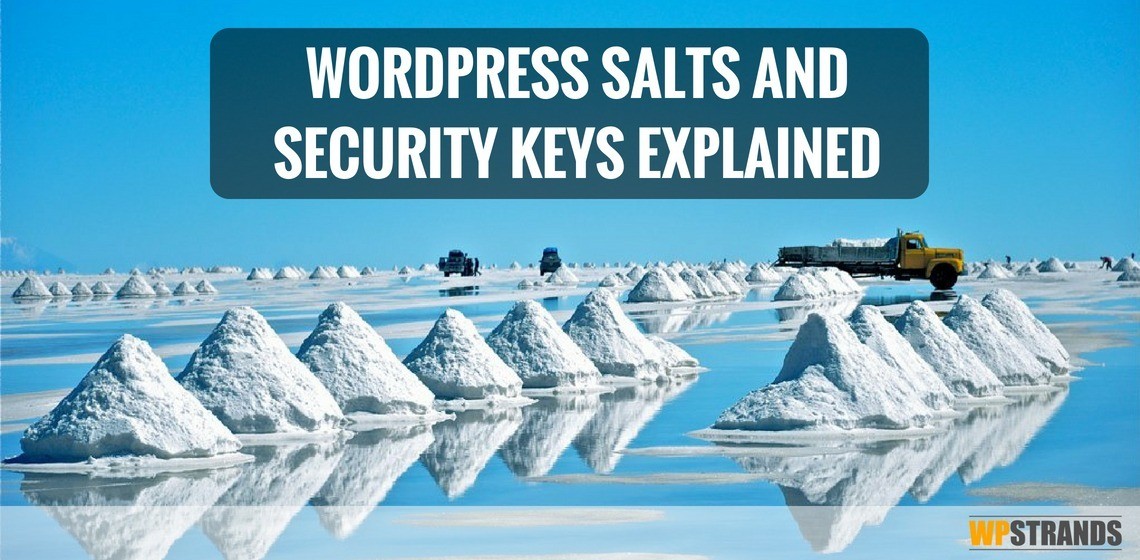 WordPress Salts and Security Keys explained